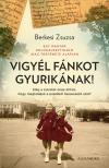 Berkesi Zsuzsa - Vigyél fánkot Gyurikának