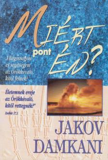 Damkani, Jakov - Miért pont én? [antikvár]
