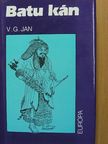 V. G. Jan - Batu kán [antikvár]