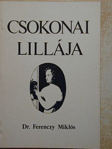Dr. Ferenczy Miklós - Csokonai Lillája [antikvár]