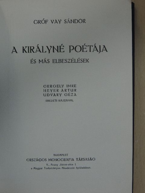 Gróf Vay Sándor - A királyné poétája [antikvár]