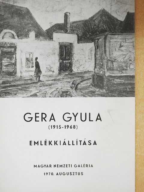 Ecsery Elemér - Gera Gyula emlékkiállítása [antikvár]