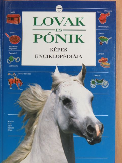 Struan Reid - Lovak és pónik képes enciklopédiája [antikvár]