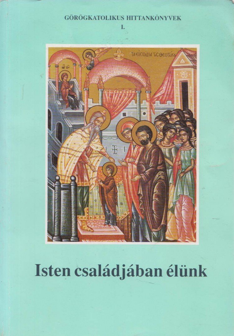 Kondás Sándor - Isten családjában élünk [antikvár]