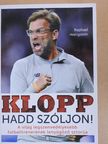 Raphael Honigstein - Klopp - Hadd szóljon! [antikvár]