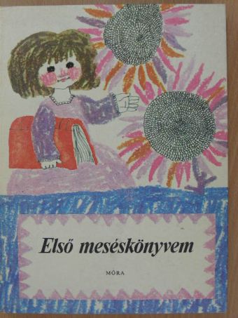 Alicja Dryszkiewicz - Első meséskönyvem [antikvár]