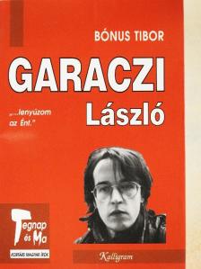 Bónus Tibor - Garaczi László [antikvár]