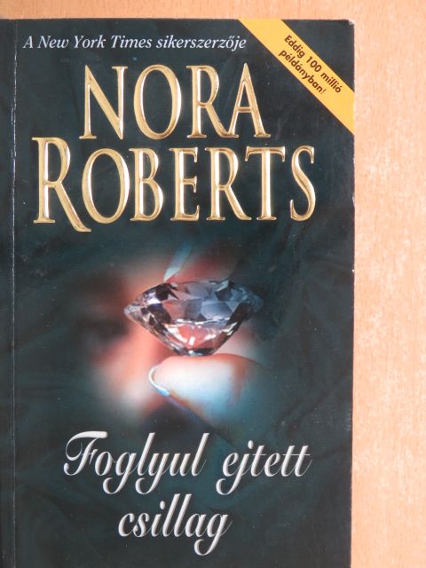 Nora Roberts - Foglyul ejtett csillag [antikvár]