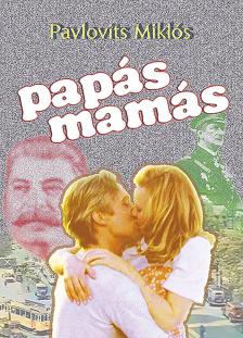 Pavlovits Miklós - papás mamás