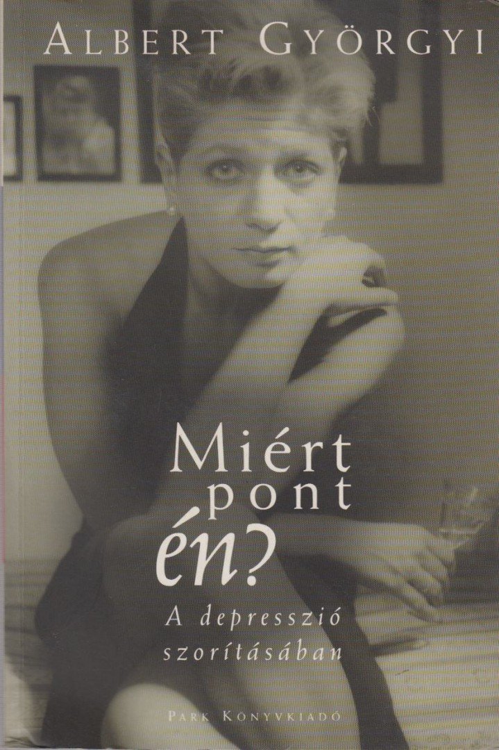 Albert Györgyi - Miért pont én? [antikvár]