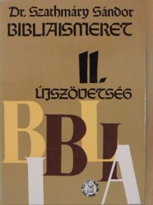 Dr. Szathmáry Sándor - Bibliaismeret II. [antikvár]