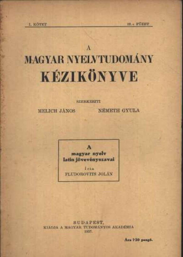 Fludorovits Jolán - A magyar nyelv latin jövevényszavai [antikvár]