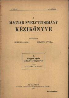 Fludorovits Jolán - A magyar nyelv latin jövevényszavai [antikvár]