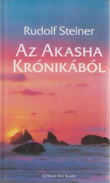 Rudolf Steiner - Az Akasha krónikából [antikvár]