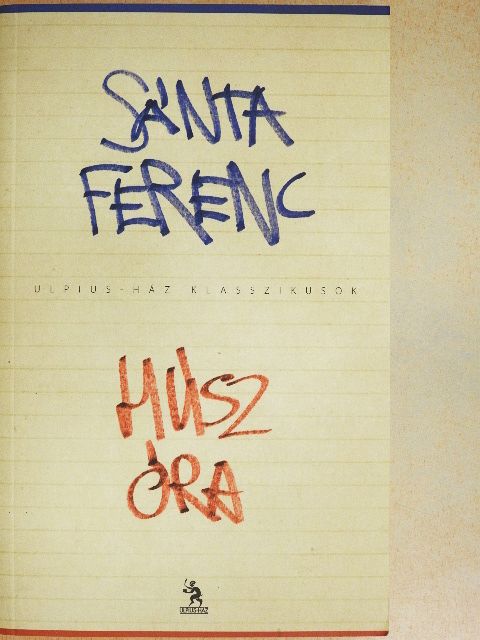 Sánta Ferenc - Húsz óra [antikvár]