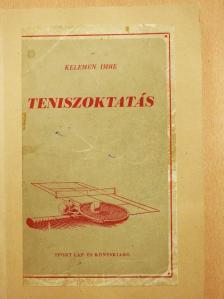 Kelemen Imre - Teniszoktatás [antikvár]
