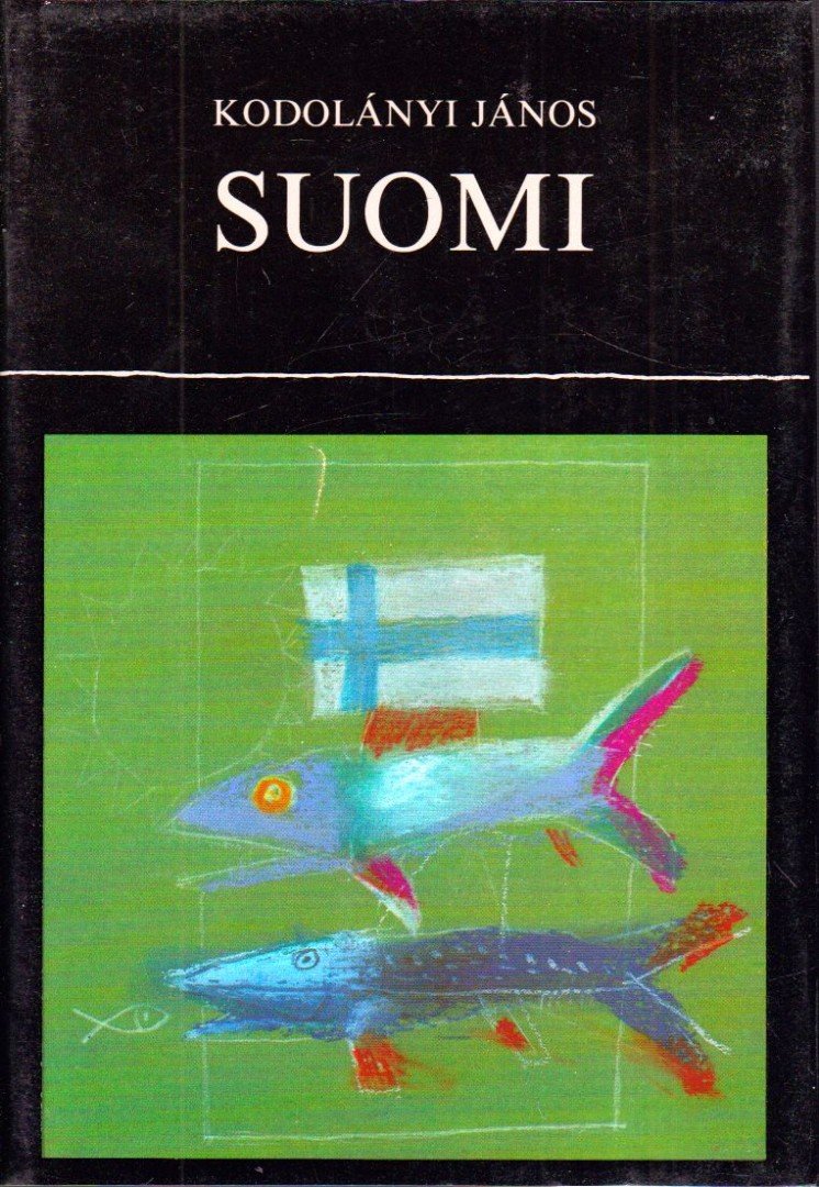 KODOLÁNYI JÁNOS - Suomi [antikvár]