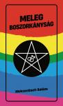Welczenbach Balázs - Frank Robin[szerk.] - Meleg boszorkányság