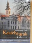 Podhorányi Zsolt - Kastélytúrák kalauza [antikvár]