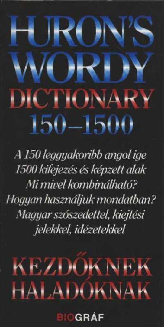 SALAMON GÁBOR, ZALOTAY MELINDA - Huron's Wordy Dictionary 150-1500 [antikvár]