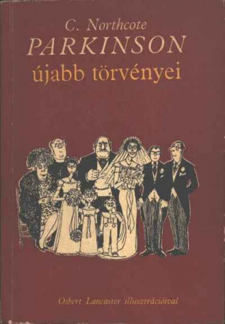 NORTHCOTE, C. - Parkinson újabb törvényei [antikvár]