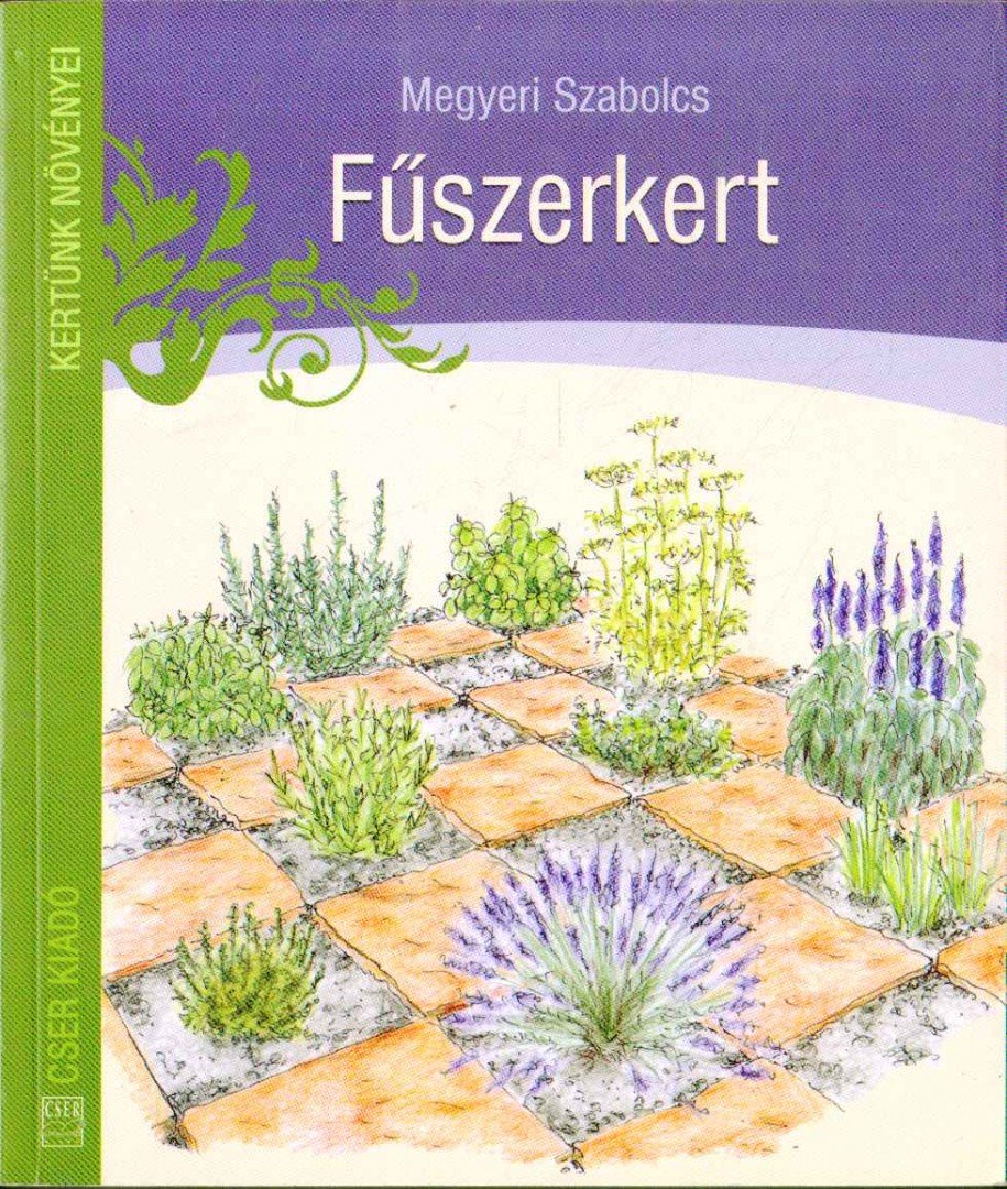 Megyeri Szabolcs - Fűszerkert [antikvár]