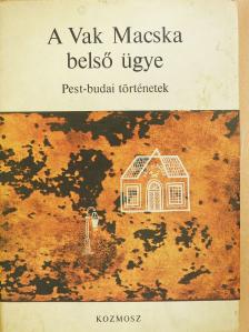 Ács Margit - A Vak Macska belső ügye (kétszeresen dedikált példány) [antikvár]