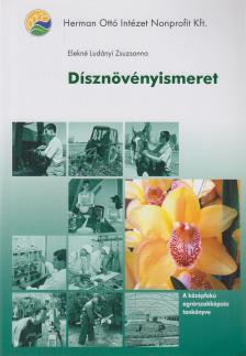 Elekné Ludányi Zsuzsanna - Dísznövényismeret [antikvár]