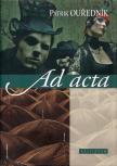 PATRIK OUREDNIK - Ad acta [antikvár]