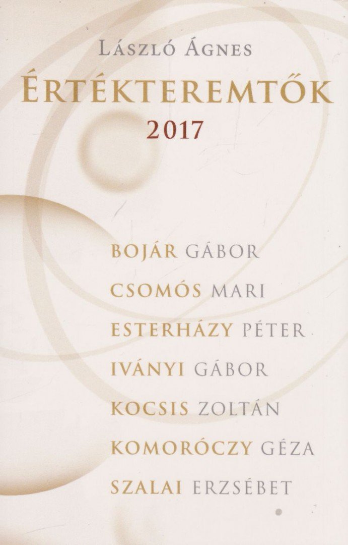 László Ágnes - Értékteremtők 2017 [antikvár]