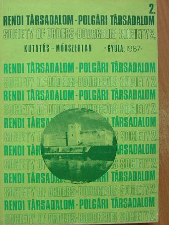 Bácskai Vera - Rendi társadalom - Polgári társadalom 2. [antikvár]