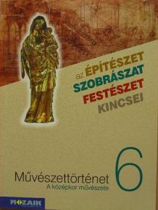 Falcione Sarolta - Művészettörténet 6. [antikvár]