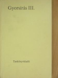 Dr. Kappa György - Gyorsírás III. [antikvár]