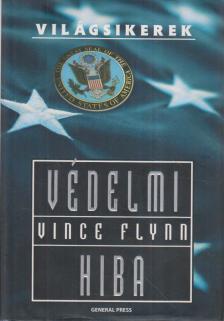 Vince Flynn - Védelmi hiba [antikvár]