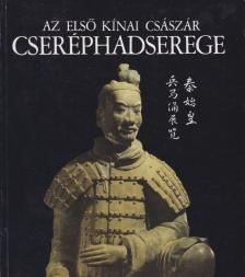 Miklós Pál - Az első kínai császár cseréphadserege [antikvár]