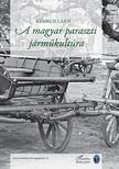 Kemecsi Lajos - A magyar paraszti járműkultúra