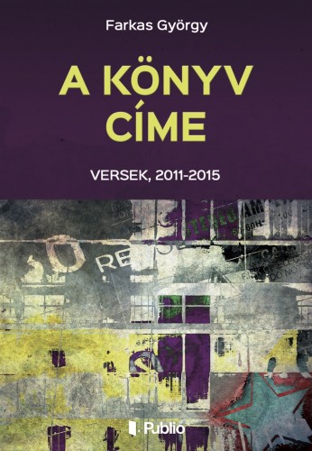 FARKAS GYÖRGY - A könyv címe [eKönyv: epub, mobi]