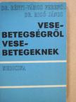 Dr. Rényi-Vámos Ferenc - Vesebetegségről vesebetegeknek [antikvár]