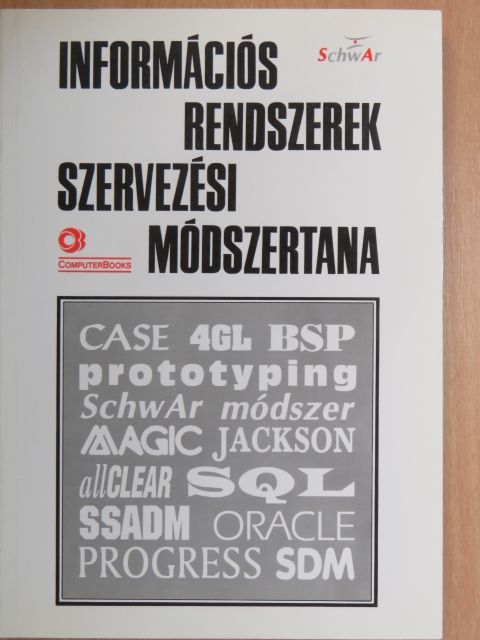 Arató Istvánné - Információs rendszerek szervezési módszertana [antikvár]