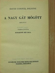 David Cornel DeJong - A nagy gát mögött [antikvár]