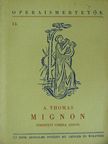 Ambroise Thomas - Mignon [antikvár]