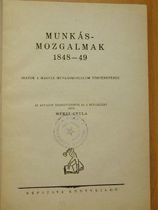 Munkásmozgalmak 1848-49 [antikvár]