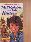 Merete van Taack - Mit Robbin nach dem Süden/Kay und die Marchesa [antikvár]