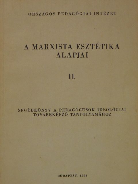 Farkas János - A marxista esztétika alapjai II. [antikvár]