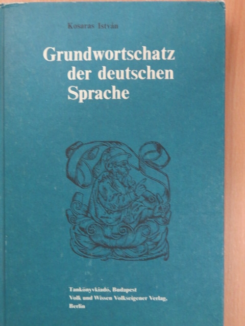 Kosaras István - Grundwortschatz der deutschen Sprache [antikvár]