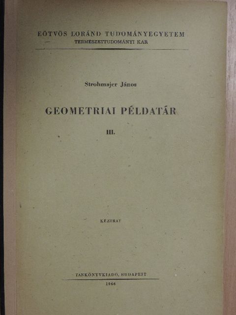 Strohmajer János - Geometriai példatár III. [antikvár]