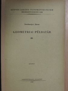 Strohmajer János - Geometriai példatár III. [antikvár]