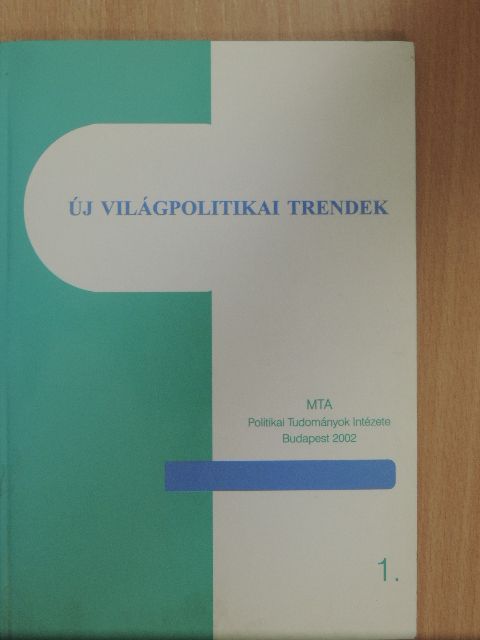 Dobrovits Mihály - Új világpolitikai trendek [antikvár]