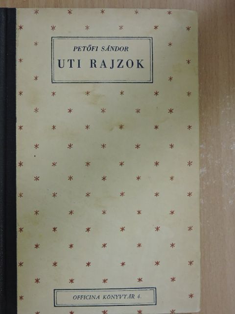 Petőfi Sándor - Uti rajzok [antikvár]
