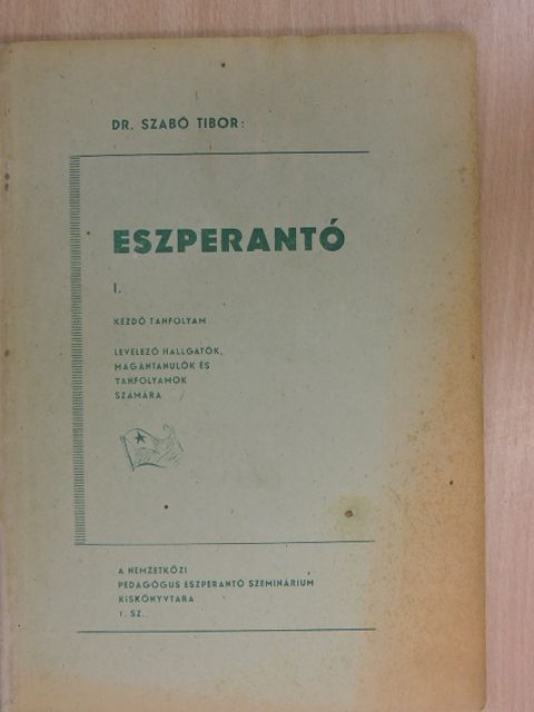 Dr. Szabó Tibor - Eszperantó I. [antikvár]
